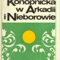 Maria Konopnicka w Arkadii i Nieborowie