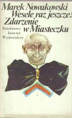 Wesele raz jeszcze! Zdarzenie w Miasteczku