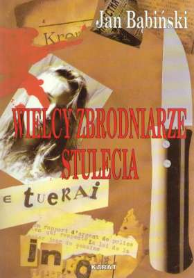 Wielcy zbrodniarze stulecia