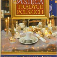 WIELKA księga tradycji polskich