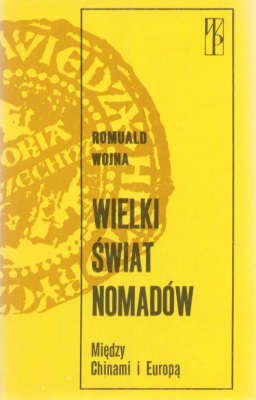 Wielki świat nomadów. Między Chinami i Europą