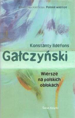 Wiersze na polskich obłokach. Poezje. Zielona Gęś. Listy z fiołkiem