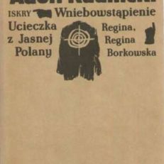 Wniebowstąpienie. Ucieczka z Jasnej Polany. Regina, Regina Borkowska