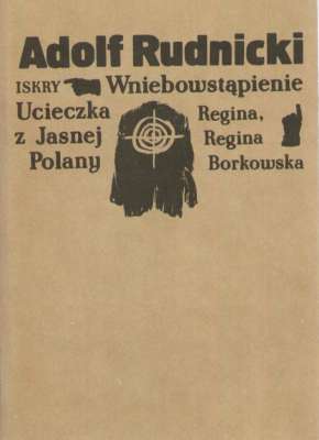 Wniebowstąpienie. Ucieczka z Jasnej Polany. Regina, Regina Borkowska