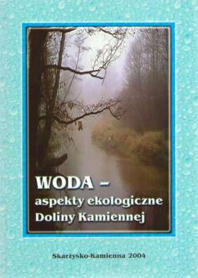 WODA - aspekty ekologiczne Doliny Kamiennej.