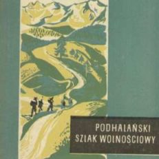 PODHALAŃSKI Szlak Wolnościowy.