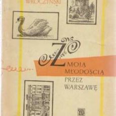 Z moją młodością przez Warszawę