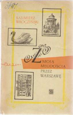 Z moją młodością przez Warszawę
