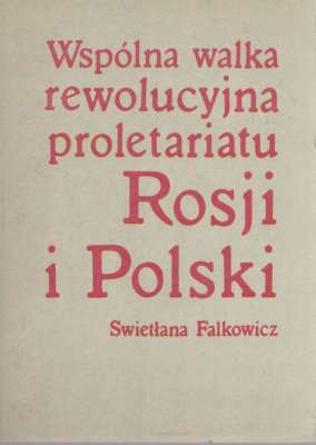 Wspólna walka proletariatu Rosji i Polski (1907-1912)