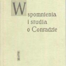 WSPOMNIENIA i studia o Conradzie