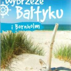 Wybrzeże Bałtyku i Bornholm. Travelbook