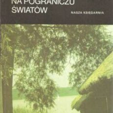 Wykopaliska na pograniczu światów