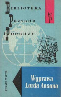 Wyprawa Lorda Ansona dookoła świata 1740 - 1744