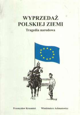 Wyprzedaż polskiej ziemi. Tragedia narodowa