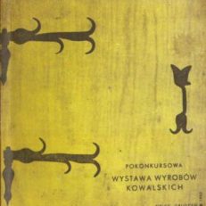 KATALOG pokonkursowej Wystawy wyrobów kowalskich