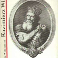 Kazimierz Wielki.