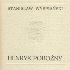 Henryk Pobożny pod Lignicą. Rapsod