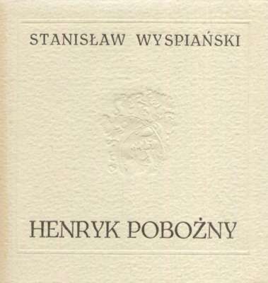 Henryk Pobożny pod Lignicą. Rapsod