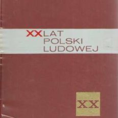 XX lat Polski Ludowej.