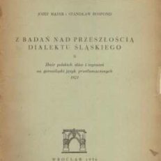 Z badań nad przeszłością dialektu śląskiego II. Zbiór polskich słów i wyrażeń na polski język przetłumaczonych 1821