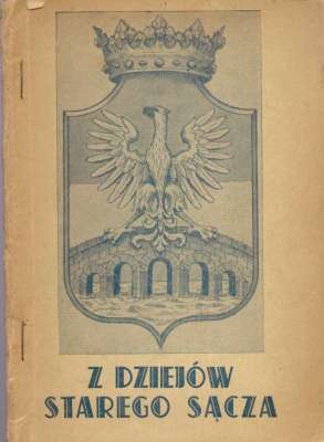 Z dziejów Starego Sącza.