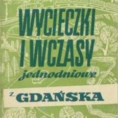 WYCIECZKI i wczasy jednodniowe z Gdańska