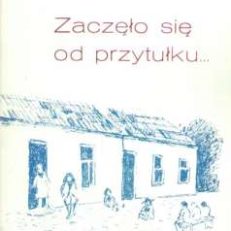 Zaczęło się od przytułku