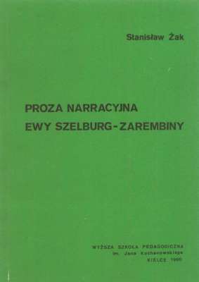 Proza narracyjna Ewy Szelburg-Zarembiny
