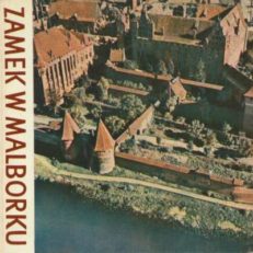 Zamek w Malborku.