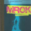 Mrok.