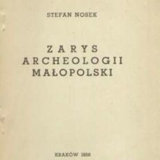 Zarys archeologii Małopolski