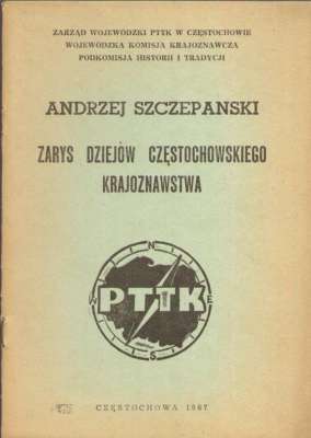 Zarys dziejów częstochowskiego krajoznawstwa 1908 – 1958