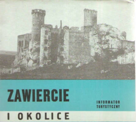ZAWIERCIE i okolice. Informator turystyczny. 