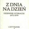 Z dnia na dzień. Dziennik literacki 1972-1979. Tom 1-2.