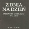 Z dnia na dzień. Dziennik literacki 1972-1979. Tom 1-2. - obrazek 2