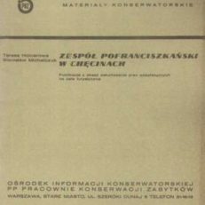 Zespół pofranciszkański w Chęcinach. Publikacja z okazji zakończenia prac adaptacyjnych na cele turystyczne