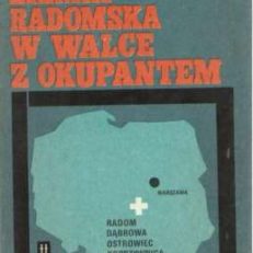 Ziemia radomska w walce z okupantem (1939-1944).