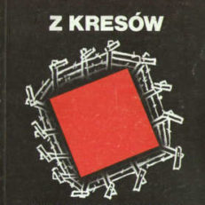 Z kresów do peczorskich łagrów