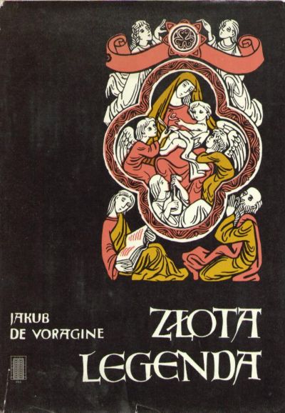 Złota legenda. Wybór.