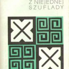Z niejednej szuflady. 