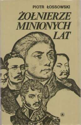 Żołnierze minionych lat