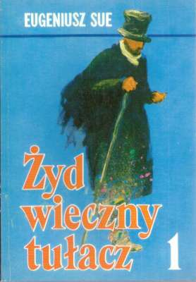 Żyd wieczny tułacz. Tom 1-2