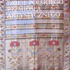Dzieje polskiego rzemiosła artystycznego.