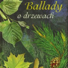 Ballady o drzewach