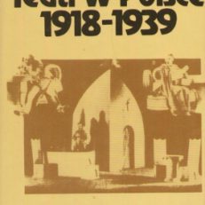 Teatr w Polsce 1918 – 1939. Wielkie ośrodki.