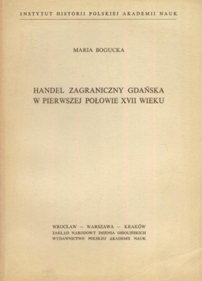 Handel zagraniczny Gdańska w pierwszej połowie XVII wieku.
