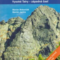 Vyber tatranskych stien. Horolezecky sprievodca. Vysoke Tatry - zapadna časť.