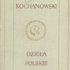 Dzieła polskie. Tom I – II.