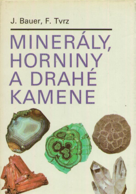 Mineraly, horniny a drahe kamene.