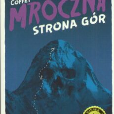 Mroczna strona gór.